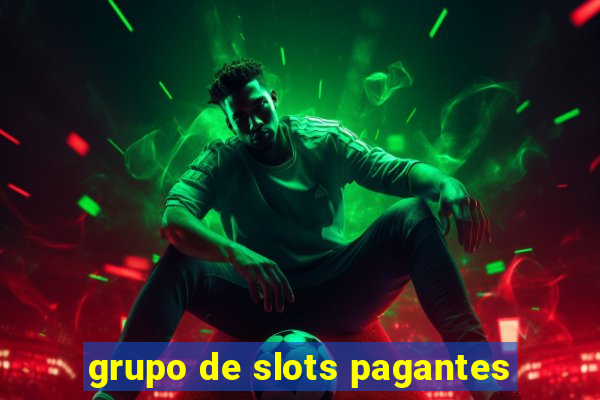 grupo de slots pagantes